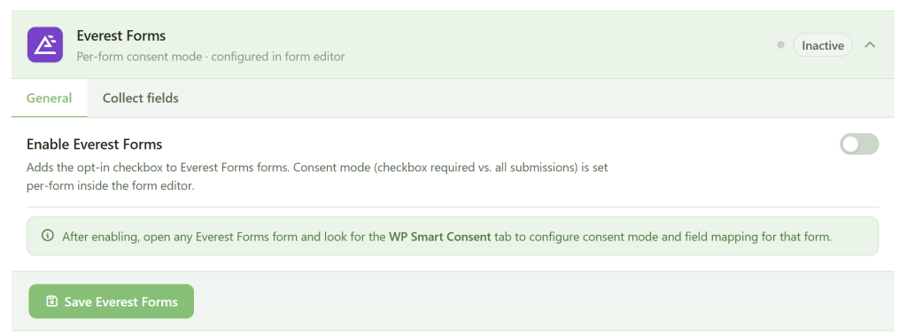 A screenshot of the Everest Forms settings page showing two tabs, "General" (selected) and "Collect fields." The "Enable Everest Forms" toggle is disabled. Below is a tip about enabling consent mode, and a green "Save Everest Forms" button at the bottom.