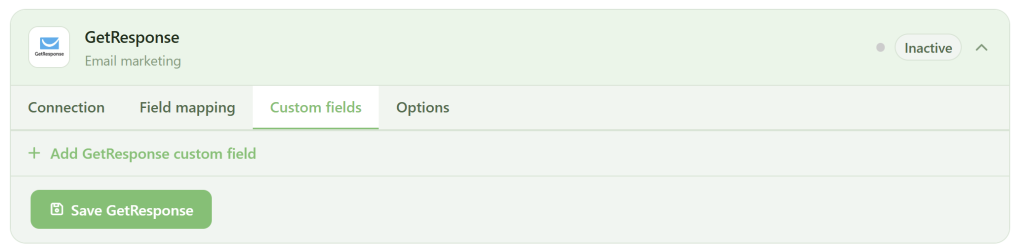 A screenshot of the GetResponse integration settings page. The "Custom fields" tab is selected, showing an option to add a custom field and a green "Save GetResponse" button below. The integration status is set to "Inactive" in the top right.