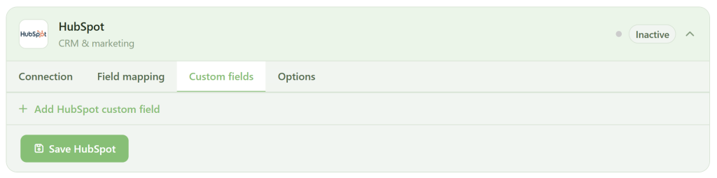 A light green user interface for HubSpot integration shows tabs for Connection, Field mapping, and Custom fields (selected), with an inactive status toggle, options menu, and buttons for adding a custom field and saving HubSpot changes.