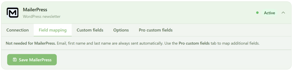 A screenshot of the MailerPress WordPress newsletter plugin. The "Field mapping" tab is open, showing a description about email, first name, and last name fields. At the bottom, there is a green “Save MailerPress” button. The plugin status is “Active.”.