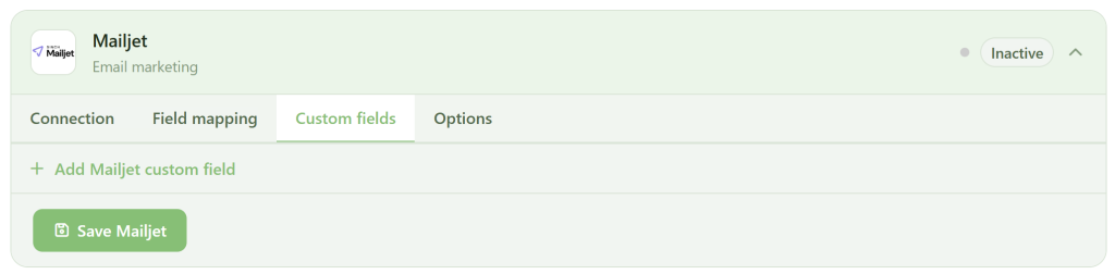 A web interface for Mailjet email marketing shows the "Custom fields" tab selected. There’s an option to add a Mailjet custom field and a green “Save Mailjet” button. The account status is set to “Inactive” in the upper right corner.