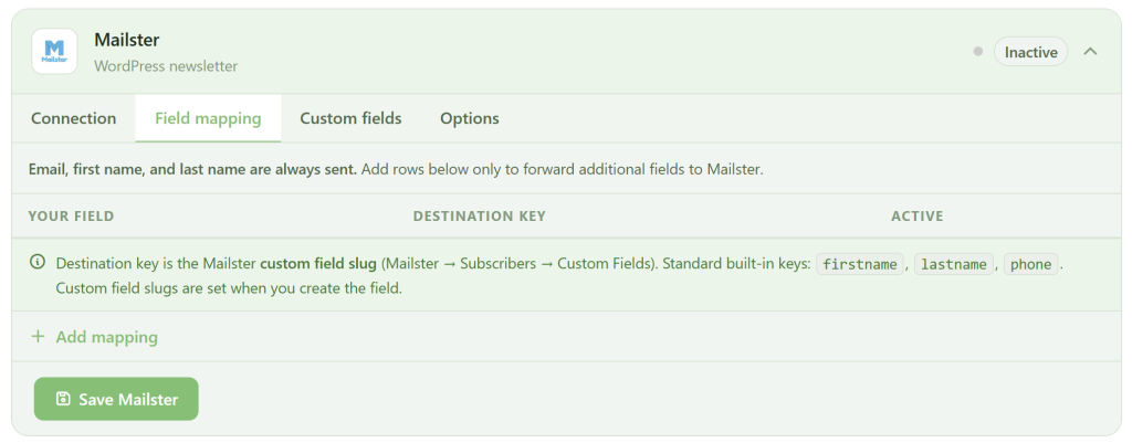 A screenshot of a Mailster settings page. The "Field mapping" tab is selected, showing options to map form fields to Mailster custom fields. It notes that email, first name, and last name are always sent. A button labeled "Save Mailster" appears at the bottom.