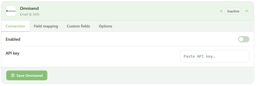 A settings page for Omnisend integration shows tabs for Connection, Field mapping, Custom fields, and Options. The section displays toggles for "Enabled" (off), an "API key" input field, and a green "Save Omnisend" button. Status is marked "Inactive.