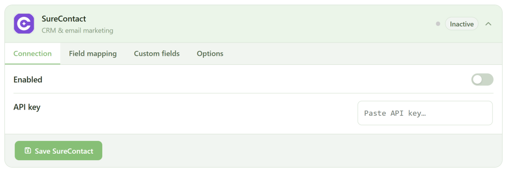 A web interface for SureContact shows an "Inactive" status. Tabs include Connection, Field mapping, Custom fields, and Options. Connection tab is open, showing toggles for "Enabled" and a field to paste an API key. A green "Save SureContact" button is at the bottom left.