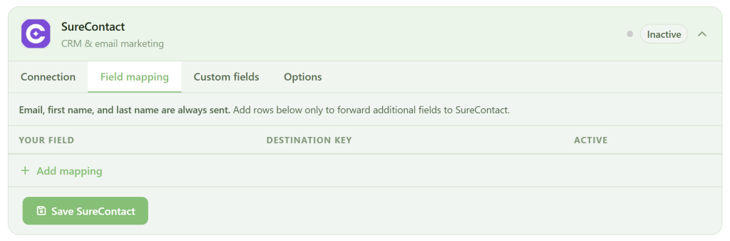 A user interface for SureContact CRM shows the “Field mapping” tab selected. The top shows “Inactive” status. Below, it says first and last name are always sent. There are no mappings listed. Buttons for “Add mapping” and “Save SureContact” appear at the bottom.