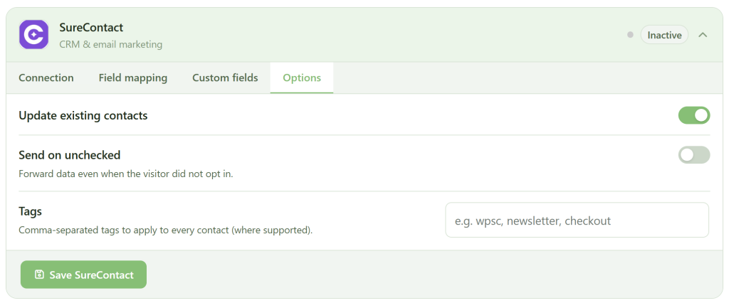 A SureContact settings page displays four tabs: Connection, Field mapping, Custom fields, and Options (selected). Options include two toggles: “Update existing contacts” (on), “Send on unchecked” (off), and a text box for Tags. A green “Save SureContact” button is at the bottom.